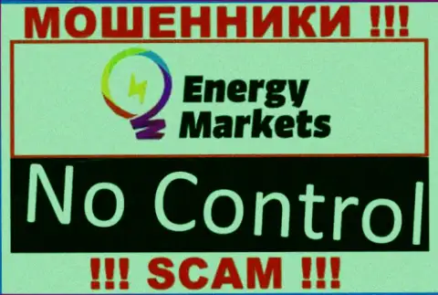 У конторы Energy Markets отсутствует регулятор - это КИДАЛЫ !!!