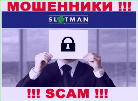 Никакой инфы о своих руководителях интернет шулера SlotMan не публикуют