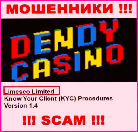 Сведения про юр. лицо кидал Dendy Casino - Limesco Ltd, не сохранит Вас от их лап