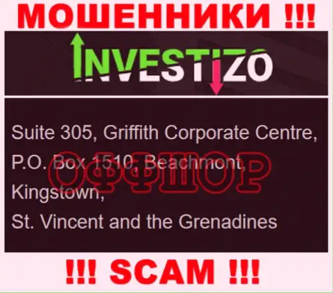Не связывайтесь с мошенниками Investizo - лишают денег !!! Их адрес регистрации в офшорной зоне - Suite 305, Griffith Corporate Centre, P.O. Box 1510, Beachmont, Kingstown, St. Vincent and the Grenadines
