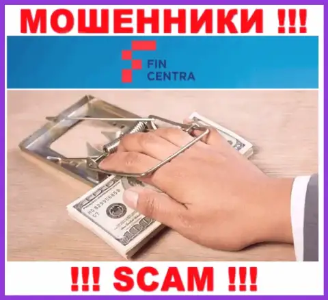 Отправка дополнительных денежных активов в компанию FinCentra Com прибыли не принесет - это МАХИНАТОРЫ !!!