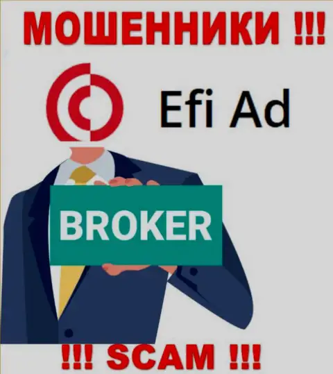Efi Ad - это хитрые обманщики, тип деятельности которых - Broker