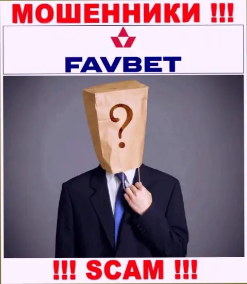 На веб-ресурсе конторы FavBet не написано ни слова о их руководителях - это МОШЕННИКИ !!!