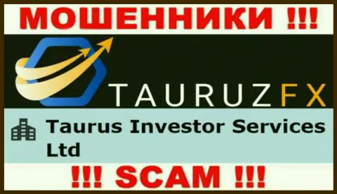 Сведения про юр. лицо интернет мошенников TauruzFX Com - Taurus Investor Services Ltd, не спасет Вас от их загребущих рук