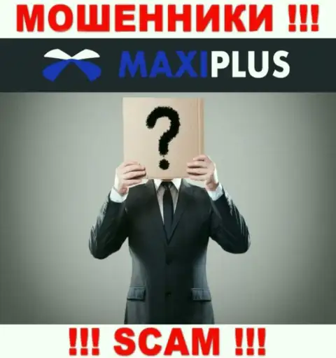 MaxiPlus Trade тщательно скрывают информацию о своих непосредственных руководителях