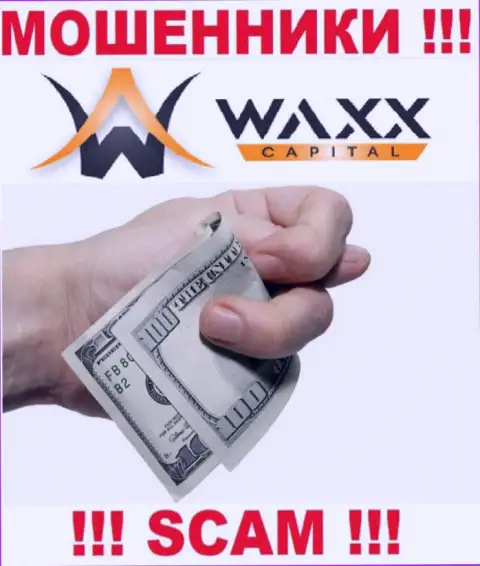 Даже и не рассчитывайте забрать назад свой доход и вложенные денежные средства из дилингового центра Waxx Capital, так как они internet-мошенники