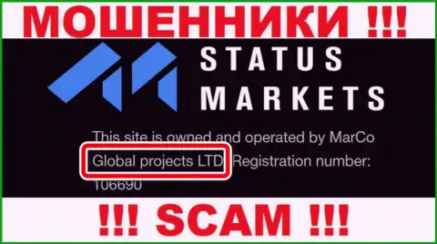 Юридическое лицо махинаторов StatusMarkets - это Global Projects LTD, информация с информационного сервиса мошенников