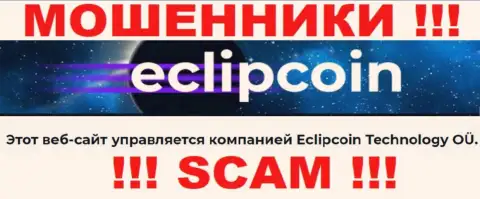 Вот кто руководит конторой Eclipcoin Technology OÜ - это Eclipcoin Technology OÜ