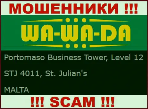 Оффшорное месторасположение Ва Ва Да - Portomaso Business Tower, Level 12 STJ 4011, St. Julian's, Malta, откуда эти internet аферисты и проворачивают незаконные делишки
