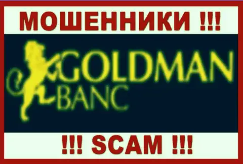 Голдман Банк - это АФЕРИСТ !!! SCAM !